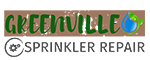 Greenville Sprinkler Repair